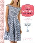 Sew Many Dresses Sew Little Time The Ultimate Dressmaking Guide