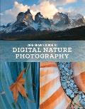 John Shaws Guide to Digital Nature Photography