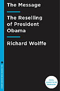 Message The Reselling of President Obama
