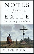 Notes From Exile On Being Acadian