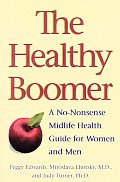 Healthy Boomer A No Nonsense Midlife Health Guide for Women & Men