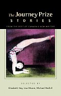 Journey Prize Stories 16 Short Fiction from the Best of Canadas New Writers