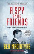 Spy Among Friends Kim Philby & the Great Betrayal
