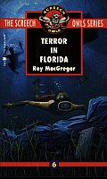 Terror In Florida Screech Owl Series