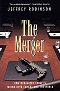 Merger How Organized Crime Is Taking Ove