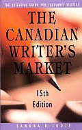 Canadian Writers Market 15TH Edition