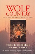 Wolf Country Eleven Years Tracking The A