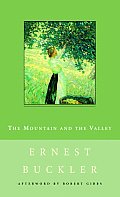 The Mountain and the Valley (New Canadian Library)