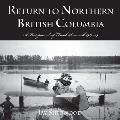 Return to Northern British Columbia: A Photojournal of Frank Swanell, 1929-39