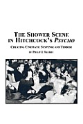 The Shower Scene in Hitchcock's Psycho: Creating Cinematic Suspense and Terror