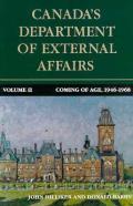Canada's Department of External Affairs, Volume 2, 20: Coming of Age, 1946-1968