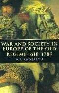 War and Society in Europe of the Old Regime 1618-1789: Volume 2