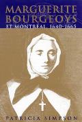 Marguerite Bourgeoys Et Montr?al: Volume 27