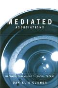Mediated Associations Cinematic Dimensions of Social Theory