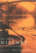 Irish History of Civilization Volume Two Comprising Books 3 & 4
