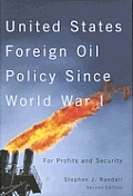 United States Foreign Oil Policy Since World War I