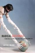Radical Gestures Feminism & Performance Art in North America