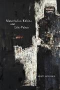Materialist Ethics & Life Value
