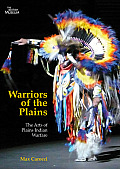 Warriors of the Plains: The Arts of Plains Indian Warfare Volume 69