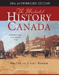 Illustrated History of Canada 25th Anniversary Edition