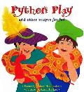 Python Play: And Other Recipes for Fun