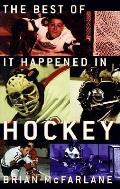 Best Of It Happened In Hockey