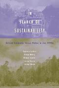 In Search of Sustainability: British Columbia Forest Policy in the 1990's
