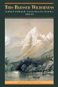 This Blessed Wilderness: Archibald McDonald's Letters from the Columbia, 1822-44