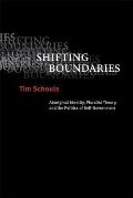 Shifting Boundaries: Aboriginal Identity, Pluralist Theory, and the Politics of Self-Government