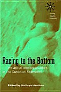 Racing to the Bottom?: Provincial Interdependence in the Canadian Federation