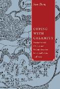 Coping with Calamity Environmental Change & Peasant Response in Central China 1736 1949