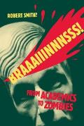 Braaaiiinnnsss!: From Academics to Zombies