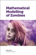 Mathematical Modelling of Zombies