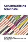 Contextualizing Openness: Situating Open Science