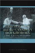 Leo Tolstoy and the Canadian Doukhobors: A Study in Historic Relationships. Expanded and Revised Edition