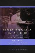 Sofia Tolstaya, the Author: Her Literary Works in English Translation