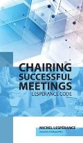 Chairing Successful Meetings: Code Lesp?rance