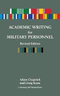 Academic Writing for Military Personnel, Revised Edition