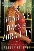 Roaring Days of Zora Lily
