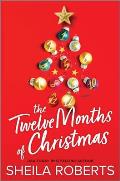 The Twelve Months of Christmas: A Cozy Christmas Romance Novel