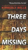 Three Days Missing A Novel of Psychological Suspense