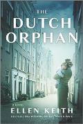 Dutch Orphan A Novel