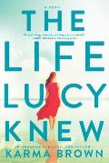 Life Lucy Knew A Novel