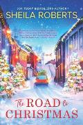 Road to Christmas A Sweet Holiday Romance Novel