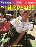 Hispanics We Came To North America