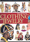 Clothing & Jewelry Discovering World Cultures