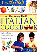 Young Chefs Italian Cookbook Im The Chef