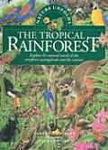 Nature Unfolds the Tropical Rainforest