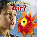 Why Do We Need Air?