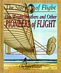 Wright Brothers & Other Pioneers of Flight